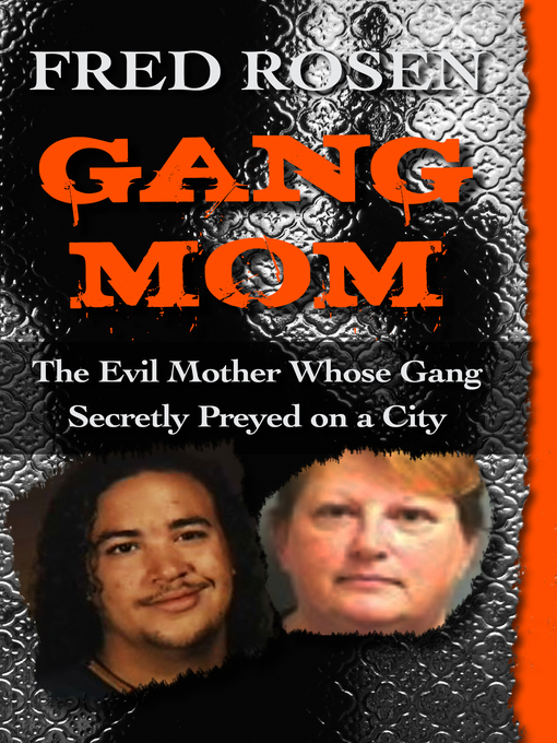 Title details for Gang Mom by Fred Rosen - Available